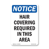 NOTICE Hair Covering Required In This Area