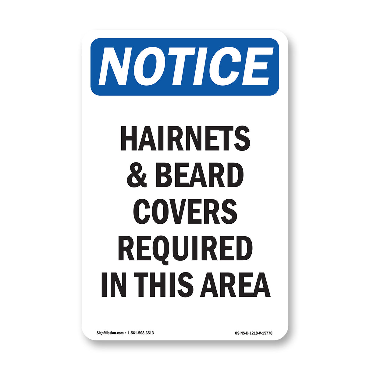 NOTICE Hairnets And Beard Covers Required