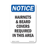 NOTICE Hairnets And Beard Covers Required