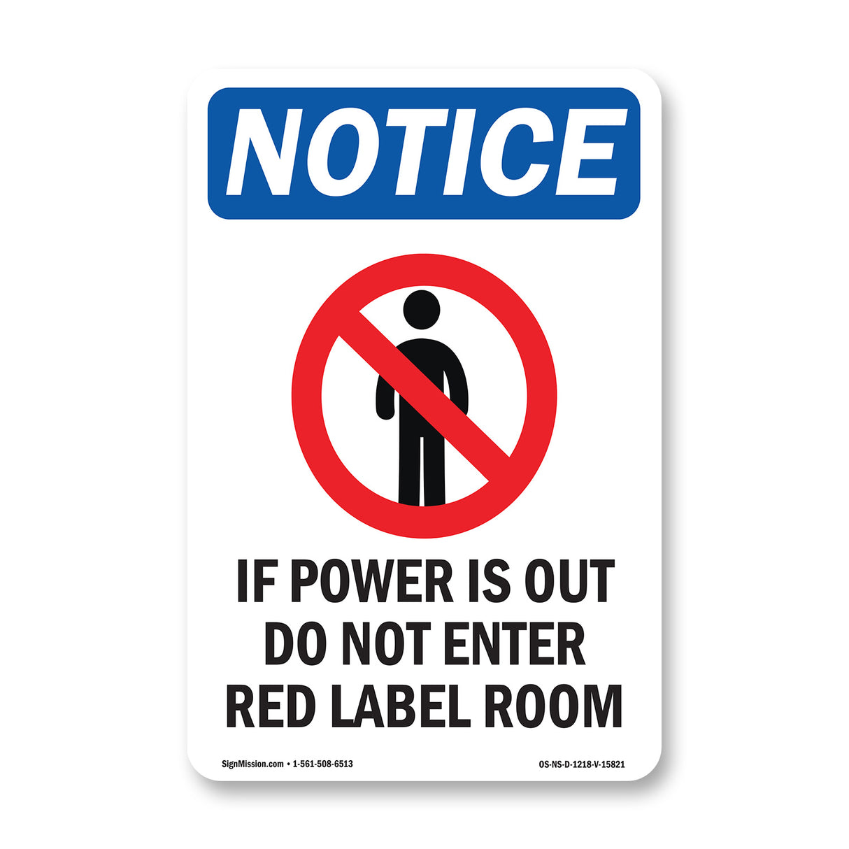 NOTICE If Power Is Out Do Not