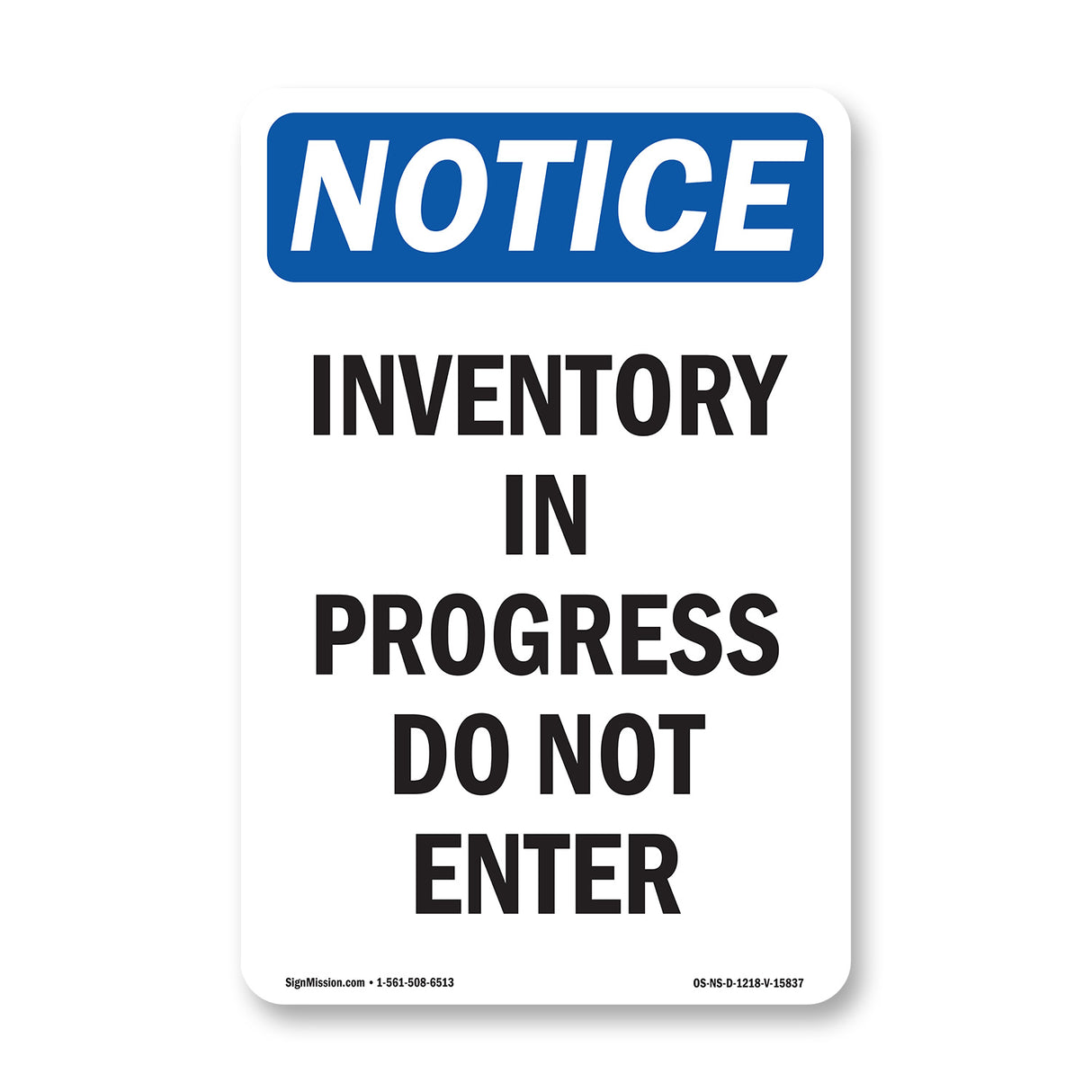 NOTICE Inventory In Progress Do Not Enter