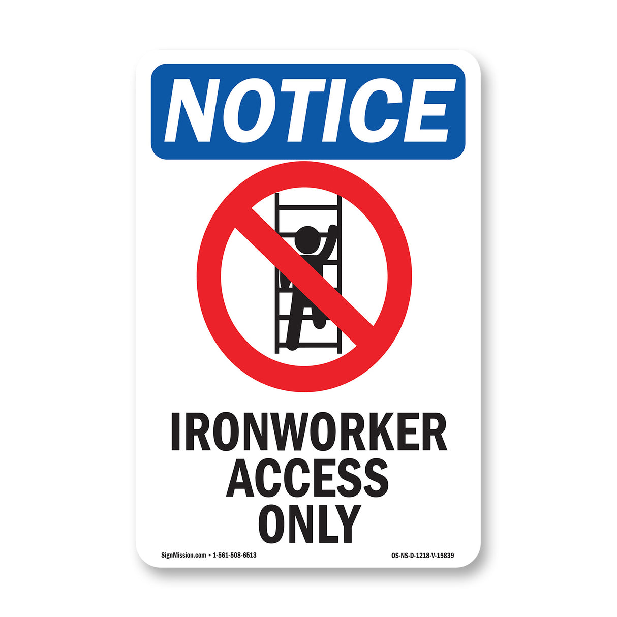 NOTICE Ironworker Access Only