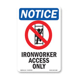 NOTICE Ironworker Access Only