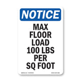 NOTICE Max Floor Load 100 Lbs Per Sq Foot