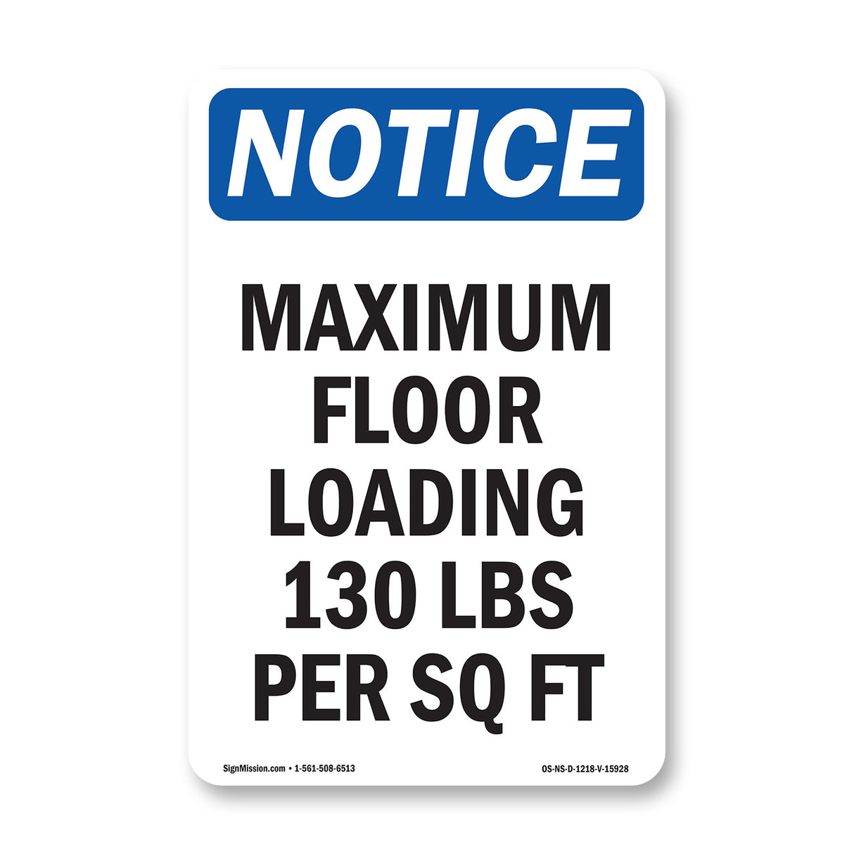 NOTICE Maximum Floor Loading 130 Lbs Per Sq Ft