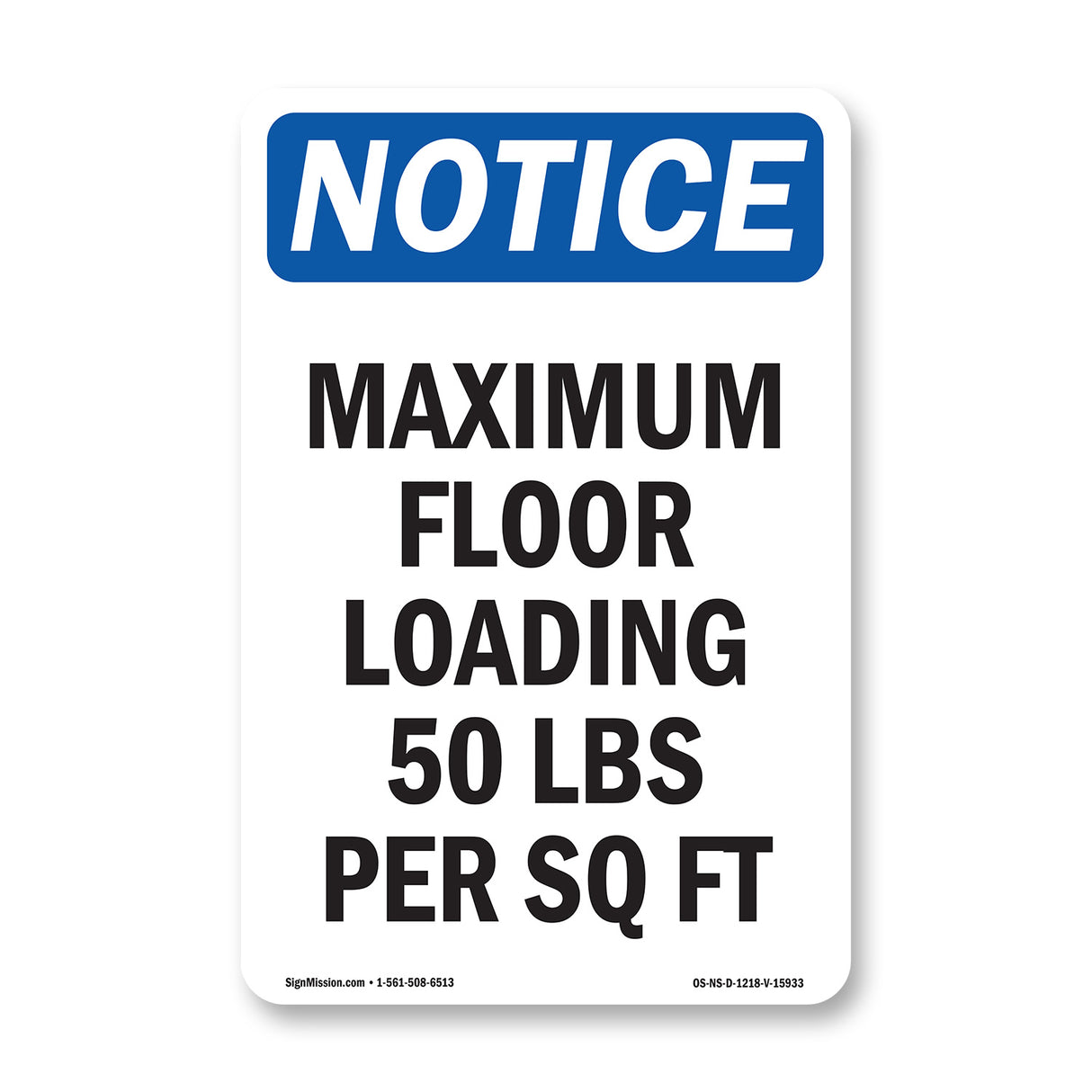 NOTICE Maximum Floor Loading 50 Lbs Per Sq Ft