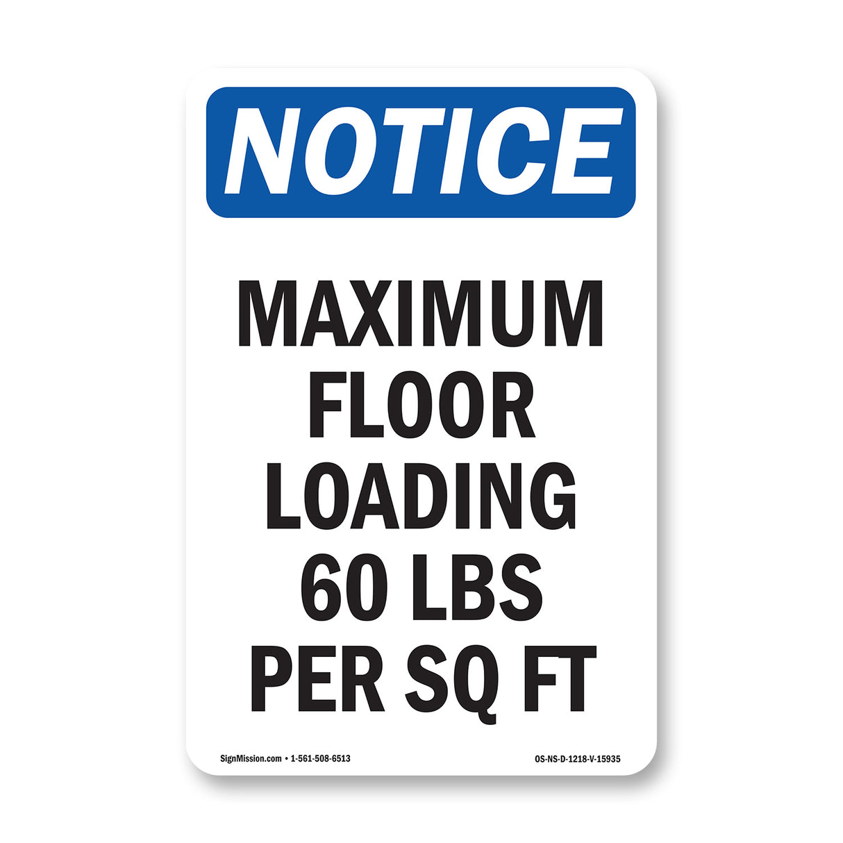 NOTICE Maximum Floor Loading 60 Lbs Per Sq Ft