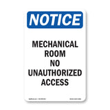 NOTICE Mechanical Room No Unauthorized Access
