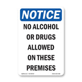 NOTICE No Alcohol Or Drugs Allowed On These