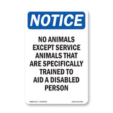 NOTICE No Animals Except Service Animals