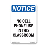 NOTICE No Cell Phone Use In This Classroom