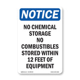 NOTICE No Chemical Storage No Combustibles
