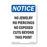 NOTICE No Jewelry No Piercing No Exposed Cuts