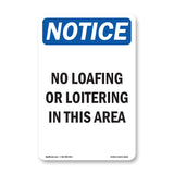 NOTICE No Loafing Or Loitering In This Area
