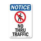 NOTICE No Thru Traffic