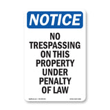 NOTICE No Trespassing On This Property