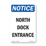 NOTICE North Dock Entrance