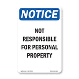 NOTICE Not Responsible For Personal Property