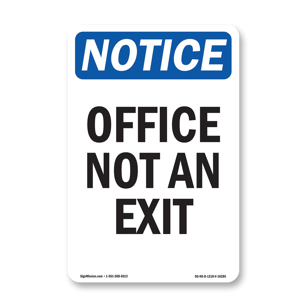 NOTICE Office Not An Exit