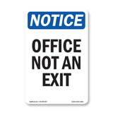 NOTICE Office Not An Exit