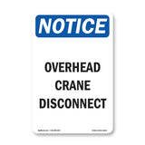 NOTICE Overhead Crane Disconnect
