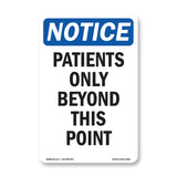 NOTICE Patients Only Beyond This Point