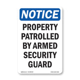NOTICE Patrolled By Armed Security Guard