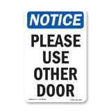 NOTICE Please Use Other Door