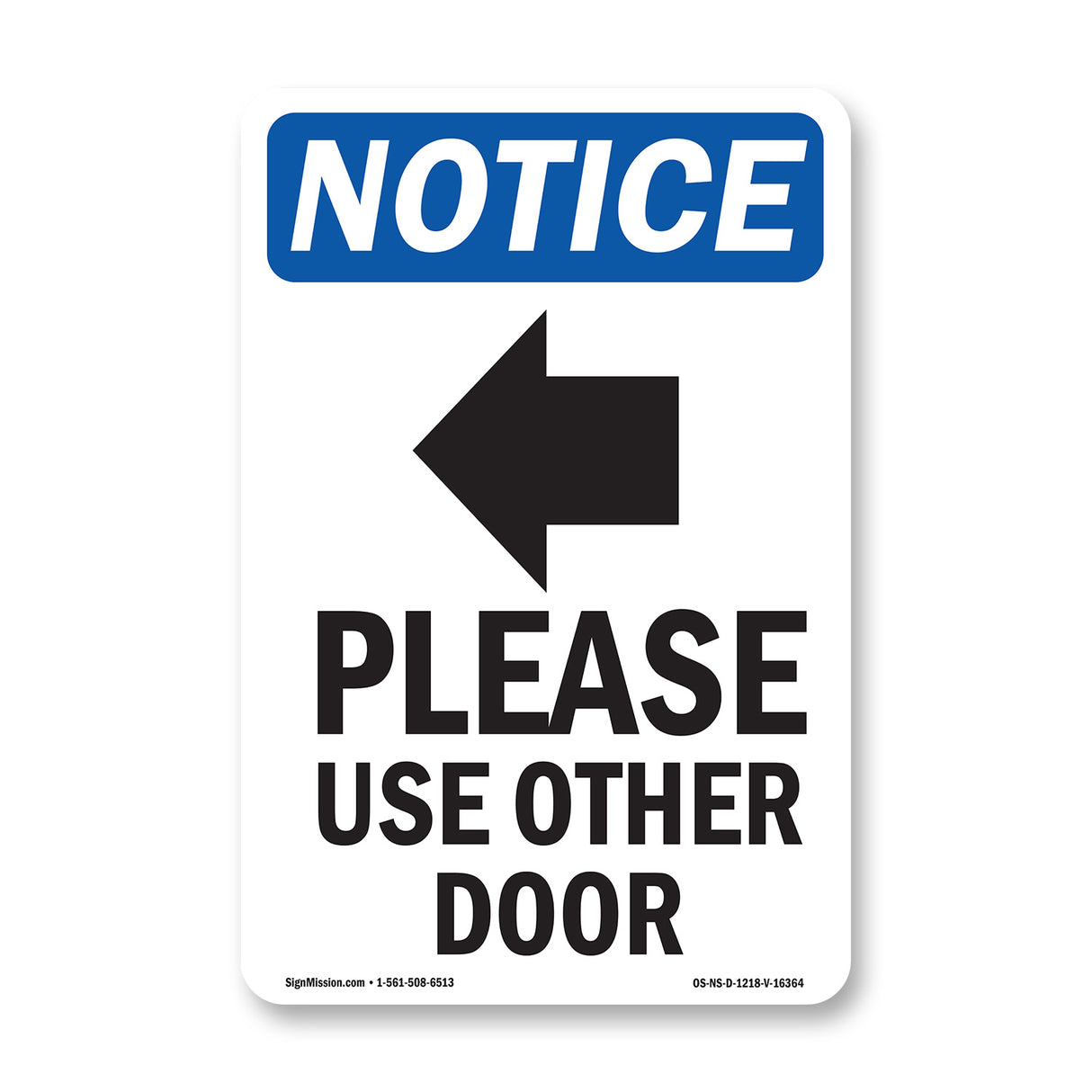 NOTICE Please Use Other Door