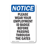 NOTICE Please Wear Your Employment ID Badge