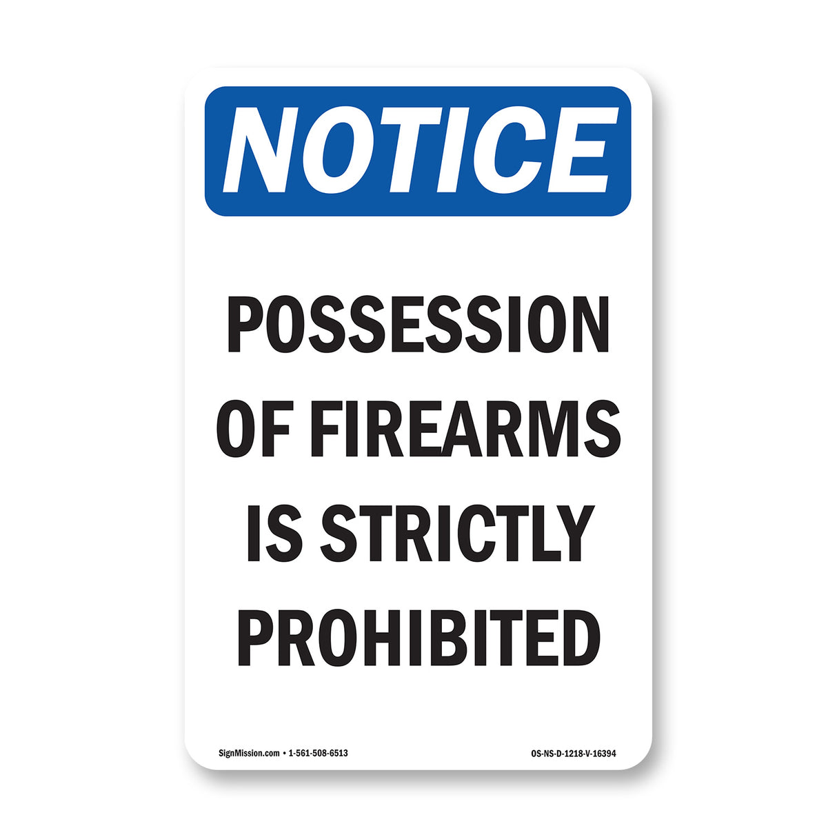 NOTICE Possession Of Firearms Is Prohibited
