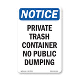 NOTICE Private Container No Public Dumping