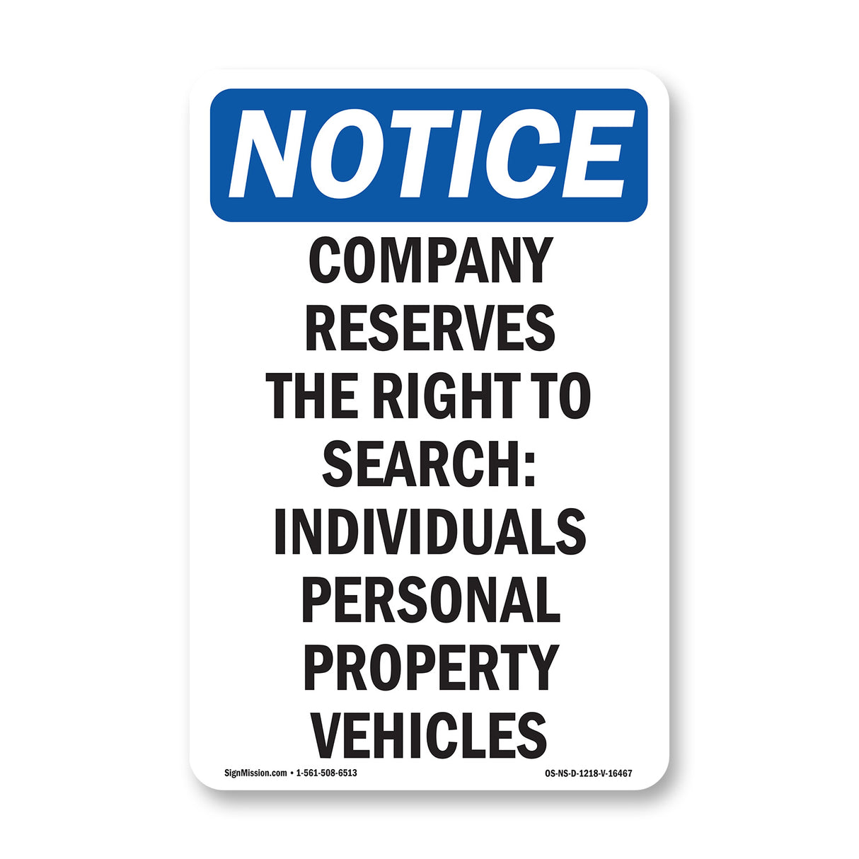 NOTICE Company Reserves The Right To Search