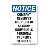 NOTICE Company Reserves The Right To Search