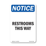 NOTICE Restrooms This Way