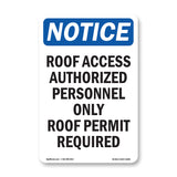 NOTICE Roof Access Authorized Personnel Only