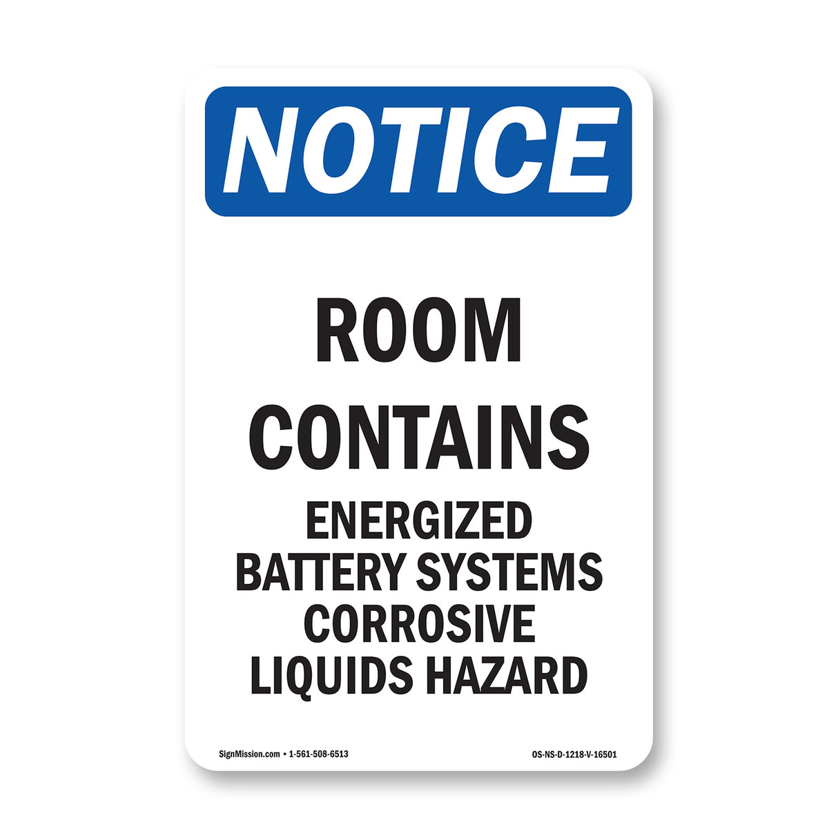 NOTICE Room Contains Energized Battery Systems
