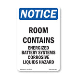 NOTICE Room Contains Energized Battery Systems
