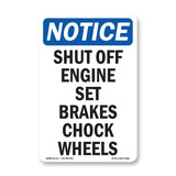 NOTICE Shut Off Engine Set Brake