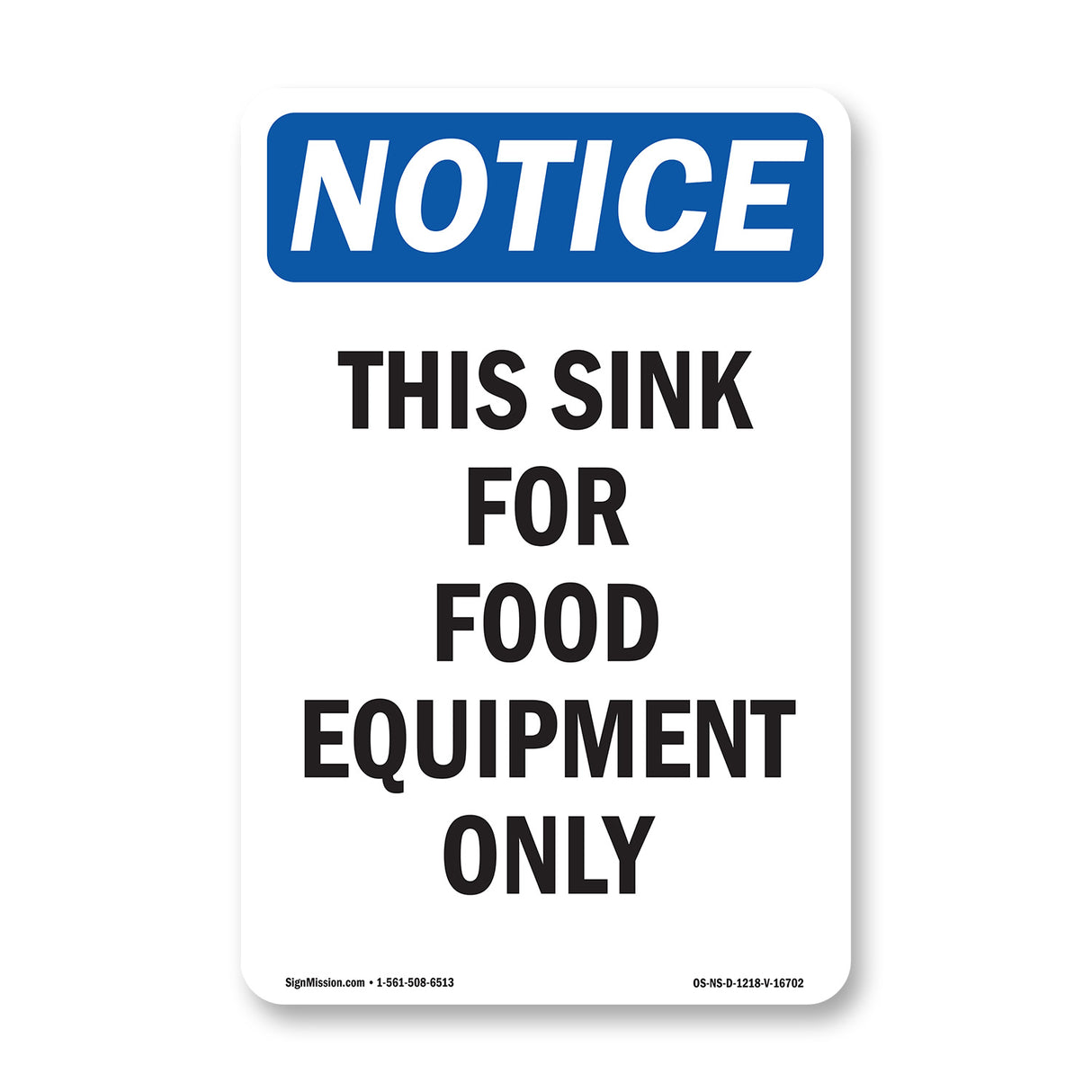 NOTICE This Sink For Food Equipment Only