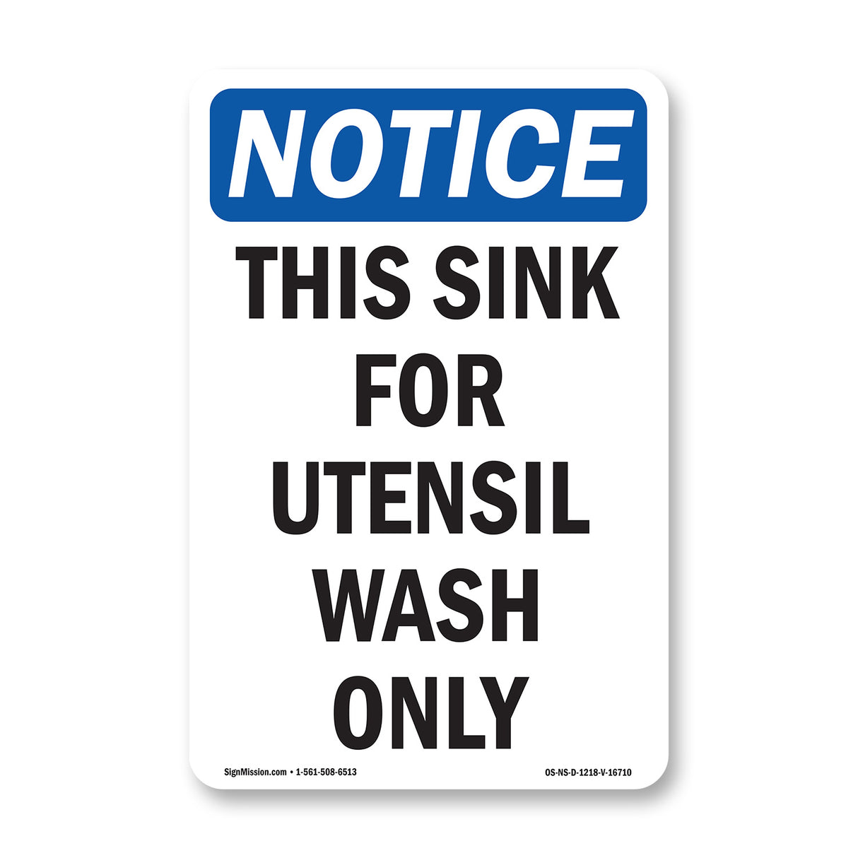 NOTICE This Sink For Utensil Wash Only