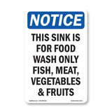 Notice This Sink Is For Food Wash Only Fish,