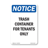 NOTICE Trash Container For Tenants Only