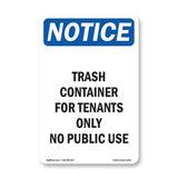 NOTICE Trash Container For Tenants No Public Use