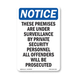 NOTICE These Premises Are Under Surveillance