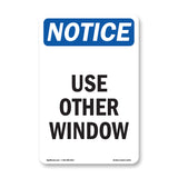 NOTICE Use Other Window