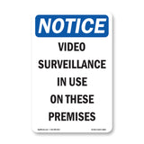 NOTICE Video Surveillance In Use On These Premises