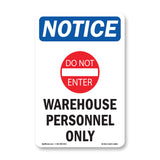 NOTICE Warehouse Personnel Only