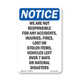 NOTICE We Are Not Responsible For Accidents