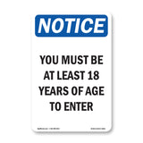 NOTICE Must Be At Least 18 Years Of Age To Enter